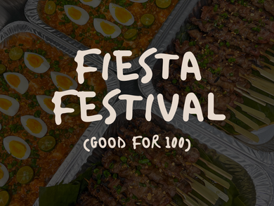 Fiesta Festival (Good for 100)